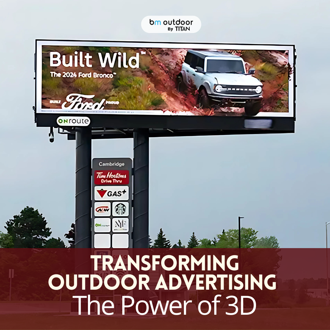 Transforming Outdoor Advertising: The Power of 3D